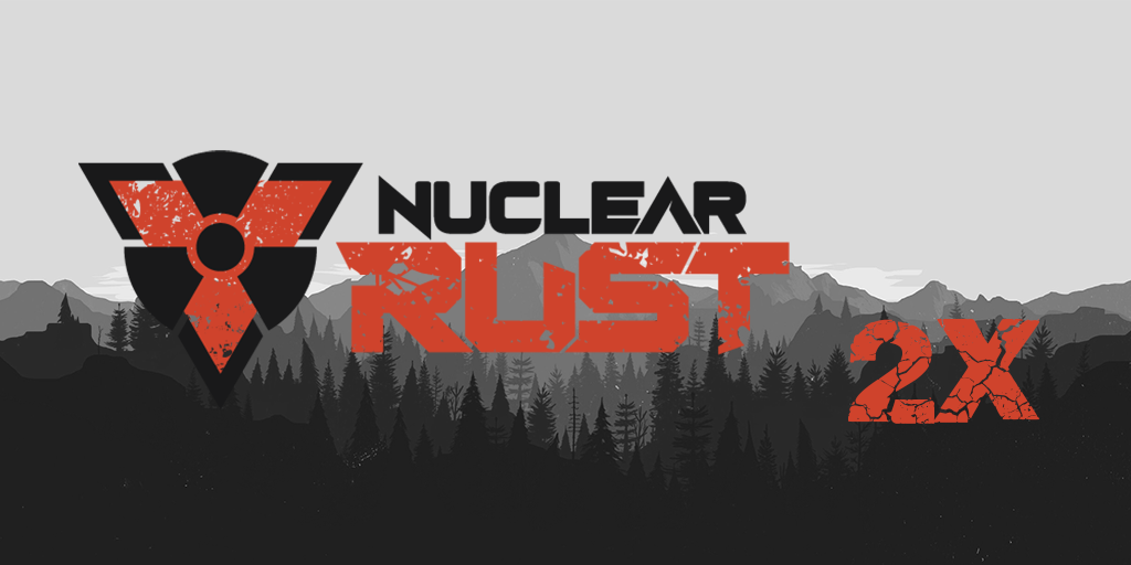NuclearRUST 2x Vanilla+ Monthly Server Image